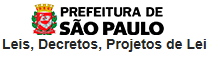 Prefeitura de São Paulo Leis Decretos Projetos de Lei
