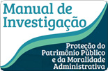 Manual de Investigação - Proteção do Patrimônio Público e da Moralidade Administrativa