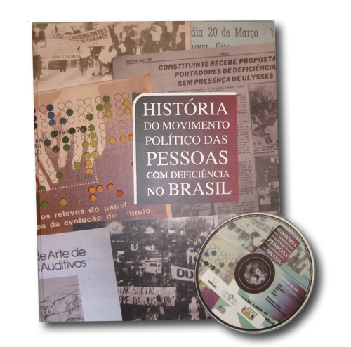 História do Movimento Político das Pessoas com Deficiência no Brasil - Secretaria de Direitos Humanos