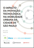 O impacto da inovação tecnológica na mobilidade urbana da cidade de São Paulo