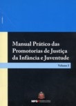 Manual prático das Promotorias de Justiça da Infância e Juventude - v. 1