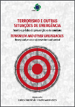 Terrorismo e outras situações de emergência: teoria e prática da prevenção e do combate