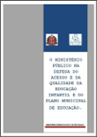 O Ministério Público na defesa do acesso e da qualidade da educação infantil e do Plano Municipal de Educação