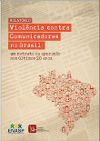 Violência contra comunicadores no Brasil - relatório: um retrato da apuração nos últimos 20 anos
