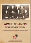 APMP: 80 anos de história e luta