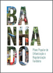 Plano de urbanização e regularização fundiária do Banhado
