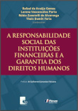 A responsabilidade social das instituições financeiras e a garantia dos direitos humanos