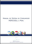 MANUAL de defesa do consumidor: Mercosul e Peru