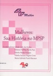 Mulheres: sua história no MPSP