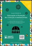 Guia COVID-19: educação e proteção de crianças e adolescentes - vol. 1