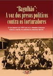 "Bagulhão": a voz dos presos políticos contra os torturadores