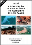DOSSIÊ: a devastação da Mata Atlântica no município de São Paulo. 2. ed.