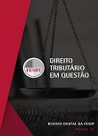 DIREITO TRIBUTÁRIO EM QUESTÃO: Revista da FESDT
