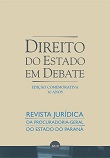 DIREITO DO ESTADO EM DEBATE: revista jurídica da Procuradoria Geral do Estado do Paraná.