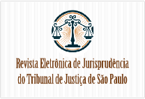 REVISTA ELETRÔNICA DE JURISPRUDÊNCIA DO TRIBUNAL DE JUSTIÇA DE SÃO PAULO