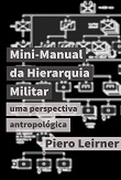 Mini-manual da hierarquia militar: uma perspectiva antropológica