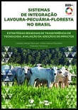 Sistemas de integração lavoura-pecuária-floresta no Brasil