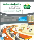Caderno legislativo da criança e do adolescente - 2020