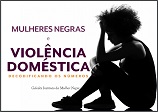 Mulheres negras e violência doméstica