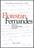 Florestan Fernandes: 100 anos de um pensador brasileiro