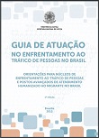 Guia de atuação no enfrentamento ao tráfico de pessoas no Brasil