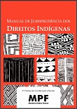 Manual de jurisprudência dos direitos indígenas