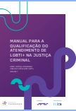 Manual para a qualificação do atendimento LGBTI+ na justiça criminal