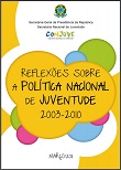 Reflexões sobre a política nacional de juventude - 2003-2010