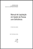 Manual de legislação em saúde da pessoa com deficiência - 2. ed.