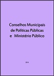 Conselhos Municipais de Políticas Públicas e Ministério Público