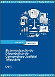 Sistematização do diagnóstico do contencioso judicial tributário