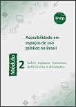 Acessibilidade em espaços de uso público no Brasil - v. 2