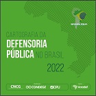 Cartografia da Defensoria Pública no Brasil 2022