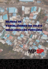 CAO Cível lança Manual de Parcelamento do Solo e Regularização Fundiária - 31/05/2022