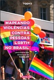 Mapeando violências contra pessoas LGBTI+ no Brasil - 2019