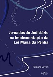 Jornadas do judiciário na implementação da Lei Maria da Penha
