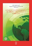 Estudos contemporâneos de direito urbanístico e ambiental