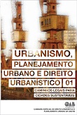 Urbanismo, planejamento urbano e direito urbanístico