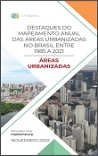 Destaques do mapeamento anual das áreas urbanizadas no Brasil entre 1985 a 2021
