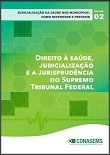 Direito à saúde, judicialização e a jurisprudência do STF