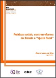 Políticas sociais, contrarreforma do Estado e “ajuste fiscal”