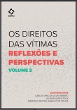 Os direitos das vítimas: reflexões e perspectivas - v. 2