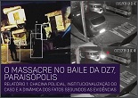 O massacre no Baile da DZ7, Paraisópolis