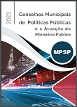Conselhos municipais de políticas públicas e a atuação do MP