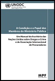 A condição e o papel dos membros do Ministério Público
