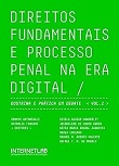 Direitos fundamentais e processo penal na era digital: doutrina e prática em debate - vol. 2