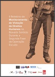II Relatório de Monitoramento de Violação de Direitos Humanos na Baixada Santista durante a Segunda Fase da Operação Escudo