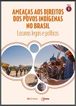 Ameaças aos direitos dos povos indígenas no Brasil