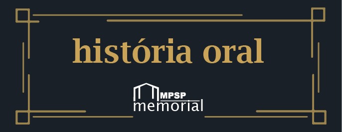 história oral Memorial MPSP